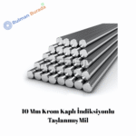 10 Mm Krom Kaplı İndiksiyonlu Taşlanmış Mil