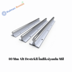 40 Mm Alt Destekli İndiksiyonlu Mil